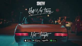 Snow Tha Product  Not Tonight [upl. by Tavey390]