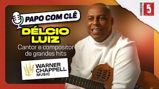 Délcio Luiz  Hitmaker do Samba  Papo com Clê [upl. by Raynor]