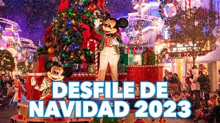 Desfile de navidad de Disney World 2023  Mickeys Once Upon a Christmas Time Parade [upl. by Rubbico796]