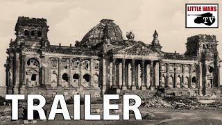 Berlin 1945 Wargame Trailer [upl. by Massey730]