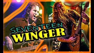 WINGER  Seventeen 2007  Remastered  2021 [upl. by Jasmine]