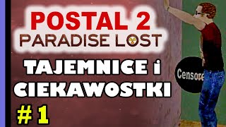 Postal 2 Paradise Lost  Tajemnice i Ciekawostki 1 [upl. by Nelo108]