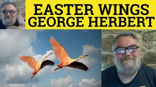 🔵 Easter Wings Poem by George Herbert  Summary Analysis  Easter Wings by George Herbert [upl. by Ferne]