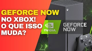 🚀 Surpresa Incrível GeForce Now no XBOX Jogue Seus Jogos de PC no Console Descubra Tudo [upl. by Arad365]