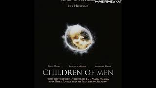 Children of Men Movie Review Cat [upl. by Hartwell286]