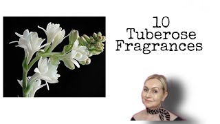 10 Tuberose Fragrances  My top 10  10fragrances top10fragrances [upl. by Enelav252]