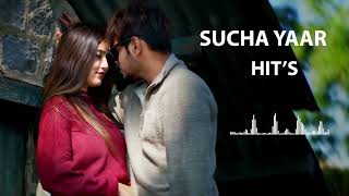 Sucha Yaar All Songs 2023  Sucha Yaar Jukebox  Sucha Yaar Non Stop Hits Song Latest Punjabi Song [upl. by Eiuqnom270]