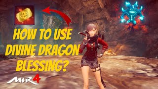 Mir4  How to use Divine Dragons Blessing [upl. by Eelanej]