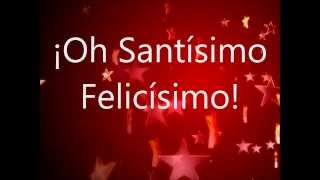 Oh Santísimo Felicísimo [upl. by Asha]