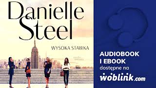 WYSOKA STAWKA  DANIELLE STEEL  AUDIOBOOK PL [upl. by Prisilla969]