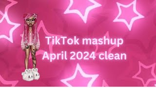 TikTok mashups clean 2024 April [upl. by Onnem942]