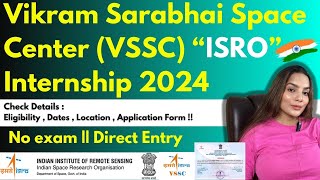 ISRO Launched Online Application for VSSC Internship Scheme 2024  Vikram Sarabhai Space Center [upl. by Anyala]