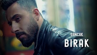 Sancak  Bırak Official Music Video [upl. by Ruzich]