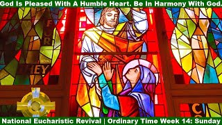 DesertBedrock OT Week 14 Sunday  Love God Be In Harmony With Gods Will  Eucharistic Revival [upl. by Cooley]