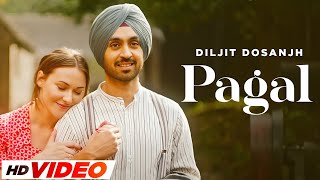 PAGAL Official Video  Diljit Dosanjh  New Punjabi Songs 2023  Latest Punjabi Songs 2023 [upl. by Yovonnda]