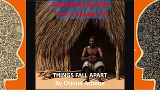 Things fall apart by Chinua Achebe Part 214 “Okonkwo is welcomed by his mother’s kinsmen” [upl. by Lieno]