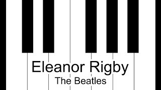 Eleanor Rigby  The Beatles Piano Tutorial [upl. by Eugaet]