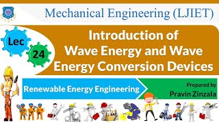 L 24 Introduction of Wave Energy and Wave Energy Devices Renewable energy engineering  Mechanical [upl. by Lohman548]