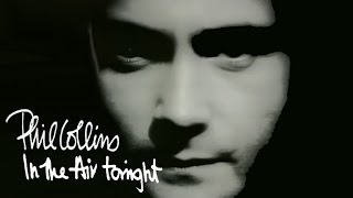 Phil Collins  In The Air Tonight Official Music Video [upl. by Aivekahs]