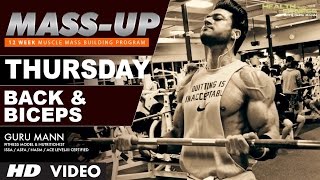 MASS UP THURSDAY  Back amp Biceps  Designed amp Created by Guru Mann [upl. by Yenolem206]