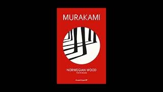 Norwegian Wood by Haruki Murakami PART 3  Full Audiobook [upl. by Secilu958]