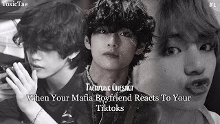 Your Mafia Boyfriend Reacts To Your TikToks  Taehyung Oneshot FF [upl. by Warp455]