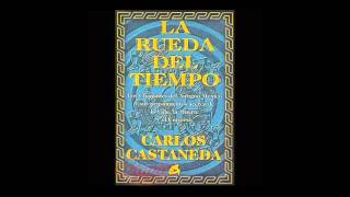 La Rueda del Tiempo  Carlos Castaneda audiolibro [upl. by Ruthe17]