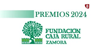 PREMIOS CAJA RURAL DE ZAMORA 2024 [upl. by Salsbury]