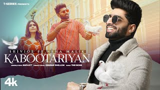 Kabootariyan Full Song  Shivjot Deepak Dhillon  The Boss  Latest Punjabi Songs 2022 [upl. by Attoynek]