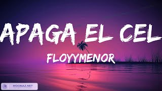 FloyyMenor  APAGA EL CEL  Video Letras [upl. by Isherwood123]