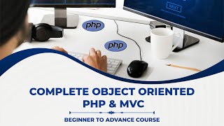 Complete Object Oriented PHP amp MVC 2024 [upl. by Hannover]