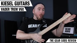 KIESEL GUITARS Vader V6x Trem Review  GEAR GODS [upl. by Root]