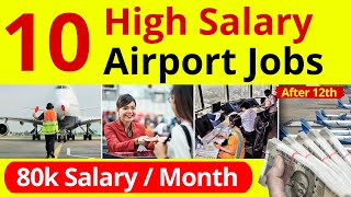 Top 10 High Salary Airport Jobs for Freshers  Indigo Jobs After 12th [upl. by Lhok233]