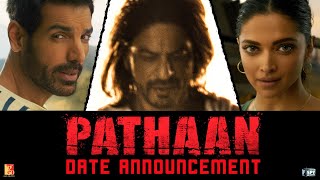 Pathaan  Date Announcement  Shah Rukh Khan  Deepika Padukone  John Abraham [upl. by Milewski]