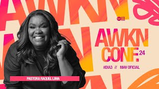 AWAKEN CONFERENCE24  DIA 3  RAQUEL LIMA  MAV SEDE  1002 [upl. by Anilatak]