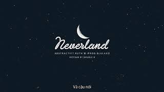 VIETSUB Abstract ft Ruth B  Neverland [upl. by Akenal361]