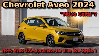 Aveo 2024  Também conhecido como o Novo Celta [upl. by Pilar]