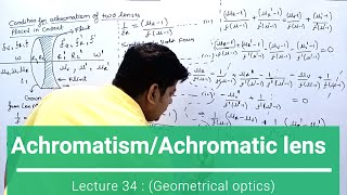 Achromatism Achromatic lens Geometrical optics lecture 34 by Anshu kapoor  for BSc Btech [upl. by Dell]