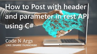 How to Post with header and parameter in rest API using c  web api tutorial c  part 2 [upl. by Hessney]