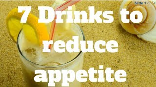 7 Drinks to reduce appetite [upl. by Irrac]