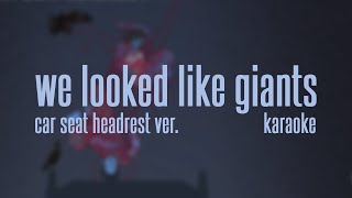 car seat headrest  quotwe looked like giants death cab for cutie coverquot KARAOKE [upl. by Gary]