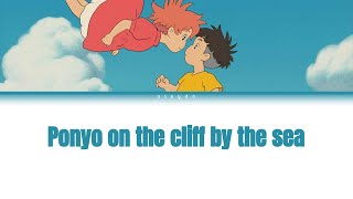 ponyo on the cliff by the sea lyrics 崖の上のポニョ kanromeng [upl. by Ellatsirhc756]