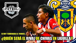 NOTICIAS CHIVAS  ¿QUIÉN se PERFILA a ser RIVAL de CHIVAS en la LIGUILLA [upl. by Llatsyrk]