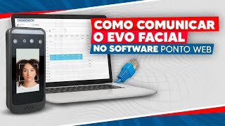 Como CONFIGURAR e COMUNICAR seu Evo Facial 50 no software Ponto Web  Tecnoponto [upl. by Peacock]