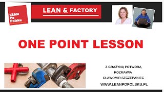 Lean Management  OPL One Point Lesson  Grażyna Potwora Sławomir Szczepaniec [upl. by Falconer]