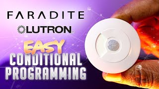 Mastering Conditional Logic Programming with Faradite Motion Sensors in Lutron HomeWorks  NEW 2024 [upl. by Valentijn124]