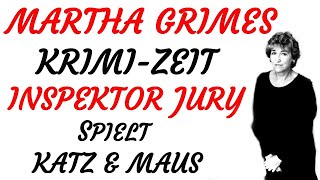 KRIMI Hörspiel  Martha Grimes  INSPEKTOR JURY SPIELT KATZ UND MAUS 2003 [upl. by Hpesojnhoj632]