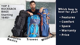 Top 3 Budget Trekking Bags  Amazon Basics  Trawoc  Wildcraft  Comparison Review [upl. by Notneiuq326]