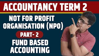 Fund Based Accounting  NPO part 2  Term 2 Accounts class 12 Board Exams  Sunil panda [upl. by Eitsrik788]