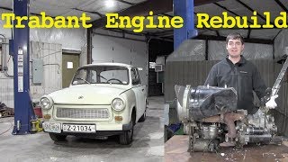 Rebuilding the Trabants Engine Part 1  The Teardown [upl. by Trish]